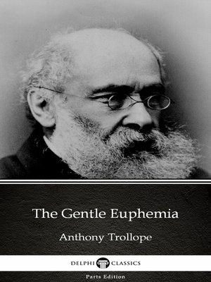 cover image of The Gentle Euphemia by Anthony Trollope (Illustrated)